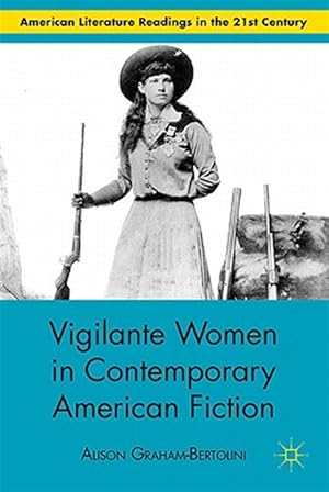 Immagine del venditore per Vigilante Women in Contemporary American Fiction venduto da GreatBookPrices