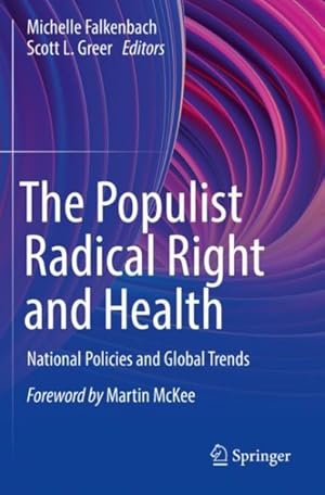 Imagen del vendedor de Populist Radical Right and Health : National Policies and Global Trends a la venta por GreatBookPrices