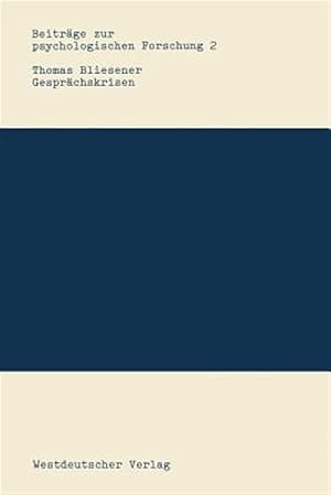 Seller image for Gespr�chskrisen : Entstehung Und Bew�ltigung Von Komplikationen in Der Gespr�chsf�hrung -Language: german for sale by GreatBookPrices