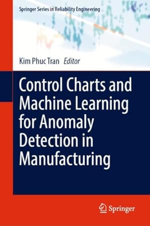 Seller image for Control Charts and Machine Learning for Anomaly Detection in Manufacturing for sale by GreatBookPrices