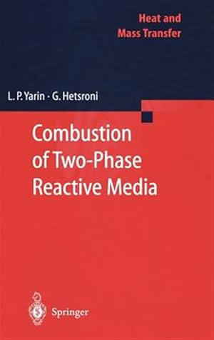 Imagen del vendedor de Combustion of Two-Phase Reactive Media a la venta por GreatBookPrices