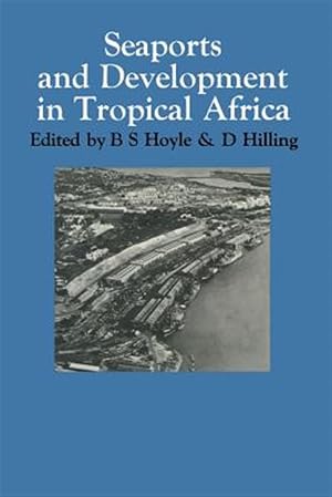 Seller image for Seaports and Development in Tropical Africa for sale by GreatBookPrices