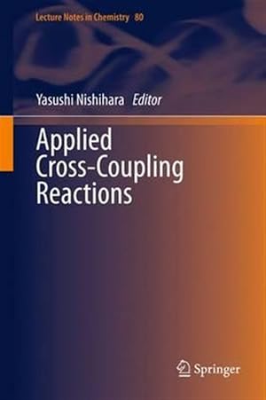 Immagine del venditore per Applied Cross-Coupling Reactions venduto da GreatBookPrices