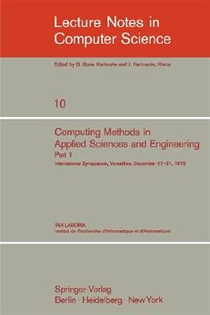 Seller image for Computing Methods in Applied Sciences and Engineering. International Symposium, Versailles, December 17-21, 1973 for sale by GreatBookPrices