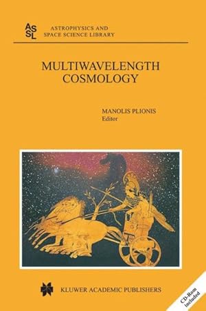 Imagen del vendedor de Multiwavelength Cosmology : Proceedings of the "Multiwavelength Cosmology" Conference, Held in Mykonos Island, Greece, 17-20 June, 2003 a la venta por GreatBookPrices