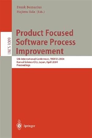 Imagen del vendedor de Product Focused Software Process Improvement : Second International Conference, Profes 2000, Oulu, Finland, June 20-22, 2000 : Proceedings a la venta por GreatBookPrices