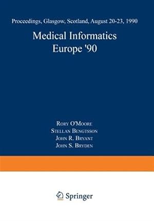Imagen del vendedor de Medical Informatics Europe 90 : Proceedings a la venta por GreatBookPrices