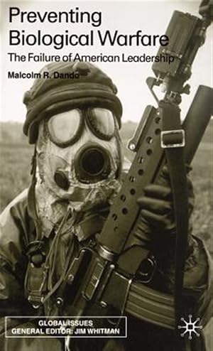 Seller image for Preventing Biological Warfare : The Failure of American Leadership for sale by GreatBookPrices