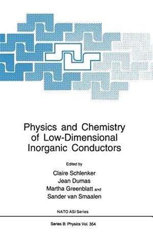 Immagine del venditore per Physics and Chemistry of Low-Dimensional Inorganic Conductors venduto da GreatBookPrices