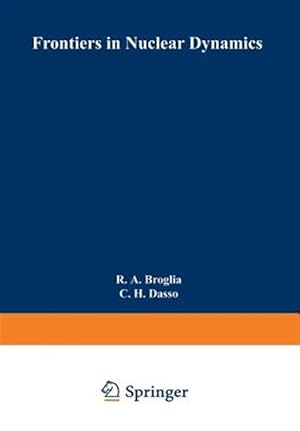 Imagen del vendedor de Frontiers in Nuclear Dynamics a la venta por GreatBookPrices