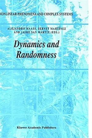 Seller image for Dynamics and Randomness : A Conference on Dynamics and Randomness 2000 Centro De Modelamiento Matematico of the Universidad De Chile for sale by GreatBookPrices