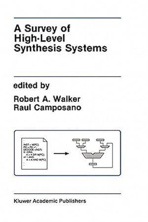 Imagen del vendedor de Survey of High-Level Synthesis Systems a la venta por GreatBookPrices
