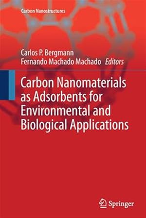 Seller image for Carbon Nanomaterials As Adsorbents for Environmental and Biological Applications for sale by GreatBookPrices