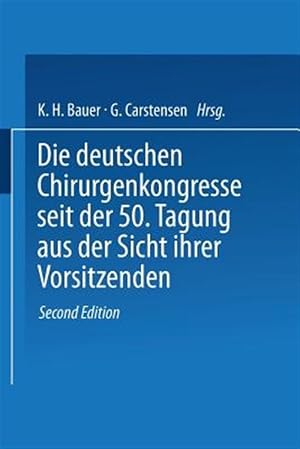 Immagine del venditore per Die Deutschen Chirurgenkongresse Seit Der 50. Tagung Aus Der Sicht Ihrer Vorsitzenden -Language: german venduto da GreatBookPrices