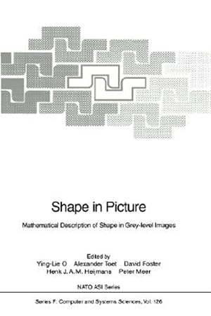 Immagine del venditore per Shape in Picture : Mathematical Description of Shape in Grey-level venduto da GreatBookPrices