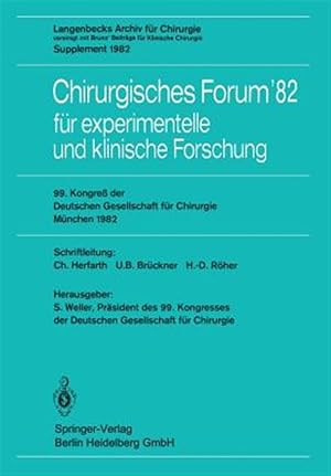 Imagen del vendedor de Chirurgisches Forum?82 F�r Experimentelle Und Klinische Forschung : 99. Kongre� Der Deutschen Gesellschaft F�r Chirurgie, M�nchen, 14. Bis 17. April 1982 -Language: german a la venta por GreatBookPrices