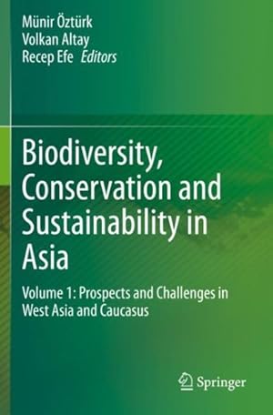 Immagine del venditore per Biodiversity, Conservation and Sustainability in Asia : Prospects and Challenges in West Asia and Caucasus venduto da GreatBookPrices