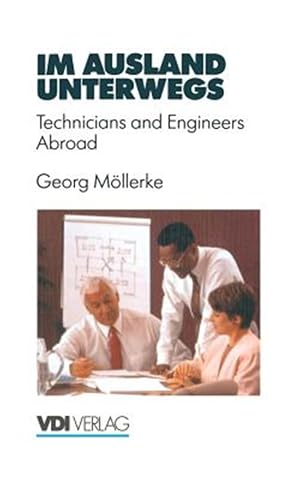 Immagine del venditore per Im Ausland Unterwegs : Technicians and Engineers Abroad -Language: german venduto da GreatBookPrices