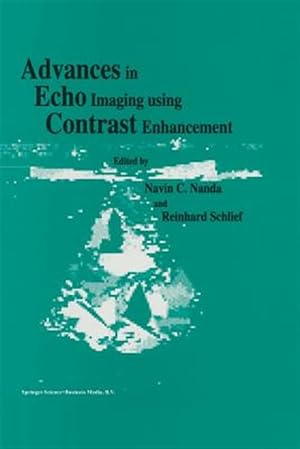 Imagen del vendedor de Advances in Echo Imaging Using Contrast Enhancement a la venta por GreatBookPrices