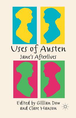 Imagen del vendedor de Uses of Austen : Jane's Afterlives a la venta por GreatBookPrices