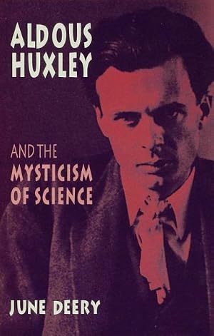 Immagine del venditore per Aldous Huxley and the Mysticism of Science venduto da GreatBookPrices