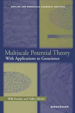 Seller image for Multiscale Potential Theory : With Applications to Geoscience for sale by GreatBookPrices