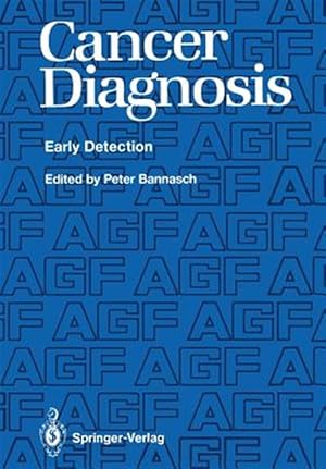 Seller image for Cancer Diagnosis : Early Detection for sale by GreatBookPrices