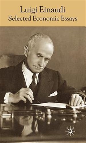 Immagine del venditore per Luigi Einaudi : Selected Economic Essays venduto da GreatBookPrices