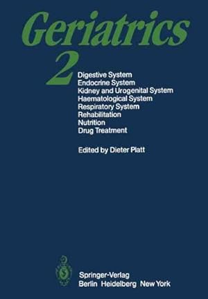 Imagen del vendedor de Geriatrics 2 : Digestive System - Endocrine System Kidney and Urogenital System Haematological System - Respiratory System Rehabilitation - Nutrition - Drug Treatment a la venta por GreatBookPrices