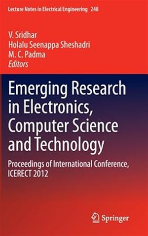 Imagen del vendedor de Emerging Research in Electronics, Computer Science and Technology : Proceedings of International Conference, ICERECT 2012 a la venta por GreatBookPrices
