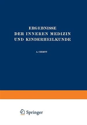 Bild des Verk�ufers f�r Ergebnisse Der Inneren Medizin Und Kinderheilkunde : Dreiundvierzigster Band -Language: german zum Verkauf von GreatBookPrices