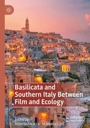 Imagen del vendedor de Basilicata and Southern Italy Between Film and Ecology a la venta por GreatBookPrices