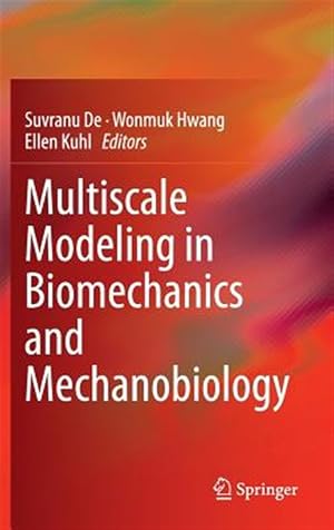 Immagine del venditore per Multiscale Modeling in Biomechanics and Mechanobiology venduto da GreatBookPrices