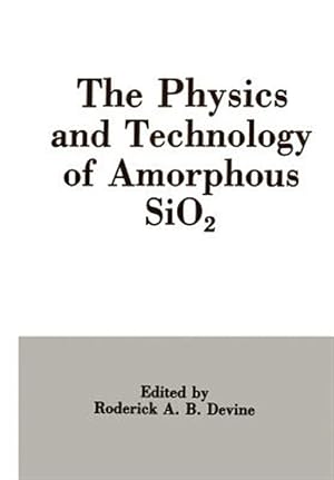 Seller image for Physics and Technology of Amorphous Sio2 for sale by GreatBookPrices