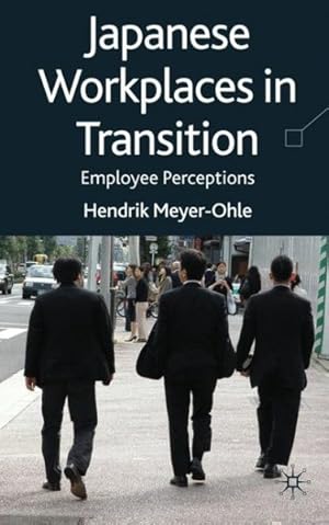 Imagen del vendedor de Japanese Workplaces in Transition : Employee Perceptions a la venta por GreatBookPrices