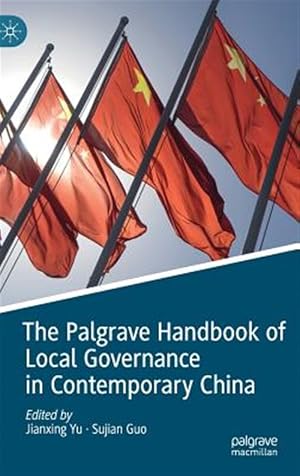 Immagine del venditore per Palgrave Handbook of Local Governance in Contemporary China venduto da GreatBookPrices