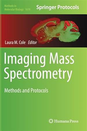 Bild des Verk�ufers f�r Imaging Mass Spectrometry : Methods and Protocols zum Verkauf von GreatBookPrices