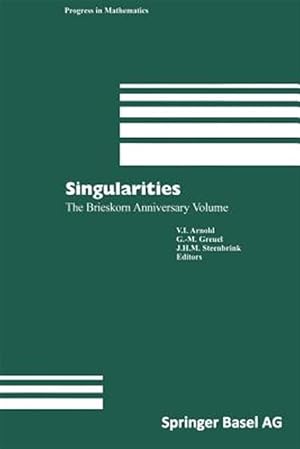 Immagine del venditore per Singularities : The Brieskorn Anniversary Volume venduto da GreatBookPrices