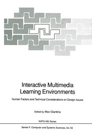 Imagen del vendedor de Interactive Multimedia Learning Environments : Human Factors and Technical Considerations on Design Issues a la venta por GreatBookPrices