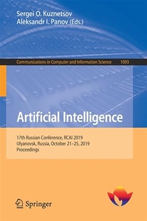 Immagine del venditore per Artificial Intelligence : 17th Russian Conference, Rcai 2019, Ulyanovsk, Russia, October 21-25, 2019, Proceedings venduto da GreatBookPrices