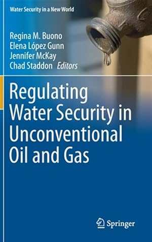 Immagine del venditore per Regulating Water Security in Unconventional Oil and Gas venduto da GreatBookPrices