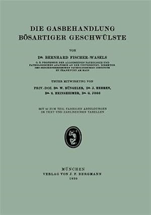 Seller image for Die Gasbehandlung B�sartiger Geschw�lste -Language: german for sale by GreatBookPrices