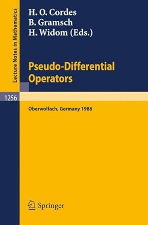Image du vendeur pour Pseudo-differential Operators : Proceedings of a Conference, Held in Oberwolfach, February 2-8, 1986 mis en vente par GreatBookPrices