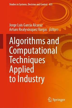 Bild des Verk�ufers f�r Algorithms and Computational Techniques Applied to Industry zum Verkauf von GreatBookPrices