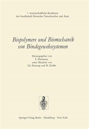 Immagine del venditore per Biopolymere Und Biomechanik Von Bindegewebssystemen : 7. Wissenschaftliche Konferenz Der Gesellschaft Deutscher Naturforscher Und Arzte -Language: German venduto da GreatBookPrices
