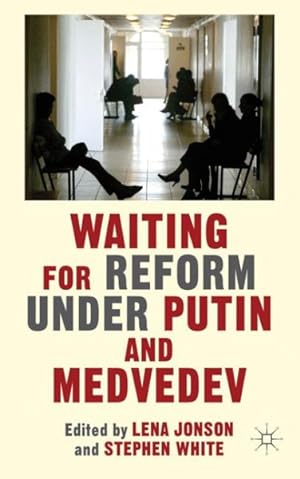 Bild des Verkufers fr Waiting for Reform Under Putin and Medvedev zum Verkauf von GreatBookPrices