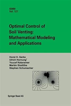 Imagen del vendedor de Optimal Control of Soil Venting : Mathematical Modeling and Applications a la venta por GreatBookPrices
