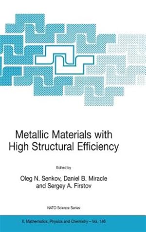 Bild des Verk�ufers f�r Metallic Materials With High Structural Efficiency zum Verkauf von GreatBookPrices