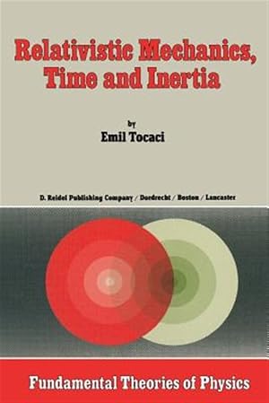 Seller image for Relativistic Mechanics, Time and Inertia for sale by GreatBookPrices