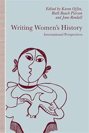 Imagen del vendedor de Writing Women's History : International Perspectives a la venta por GreatBookPrices